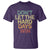 Don't Let The Hard Days Win T Shirt Inspirational Mental Health - Wonder Print Shop