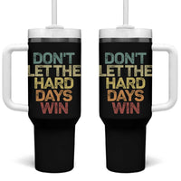 Don't Let The Hard Days Win Tumbler With Handle Inspirational Mental Health - Wonder Print Shop