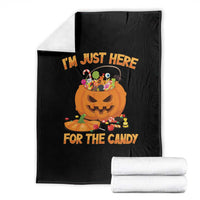 Funny Halloween Throw Blanket I'm Just here For The Candy Pumpkin Candy Trick Or Treat - Wonder Print Shop