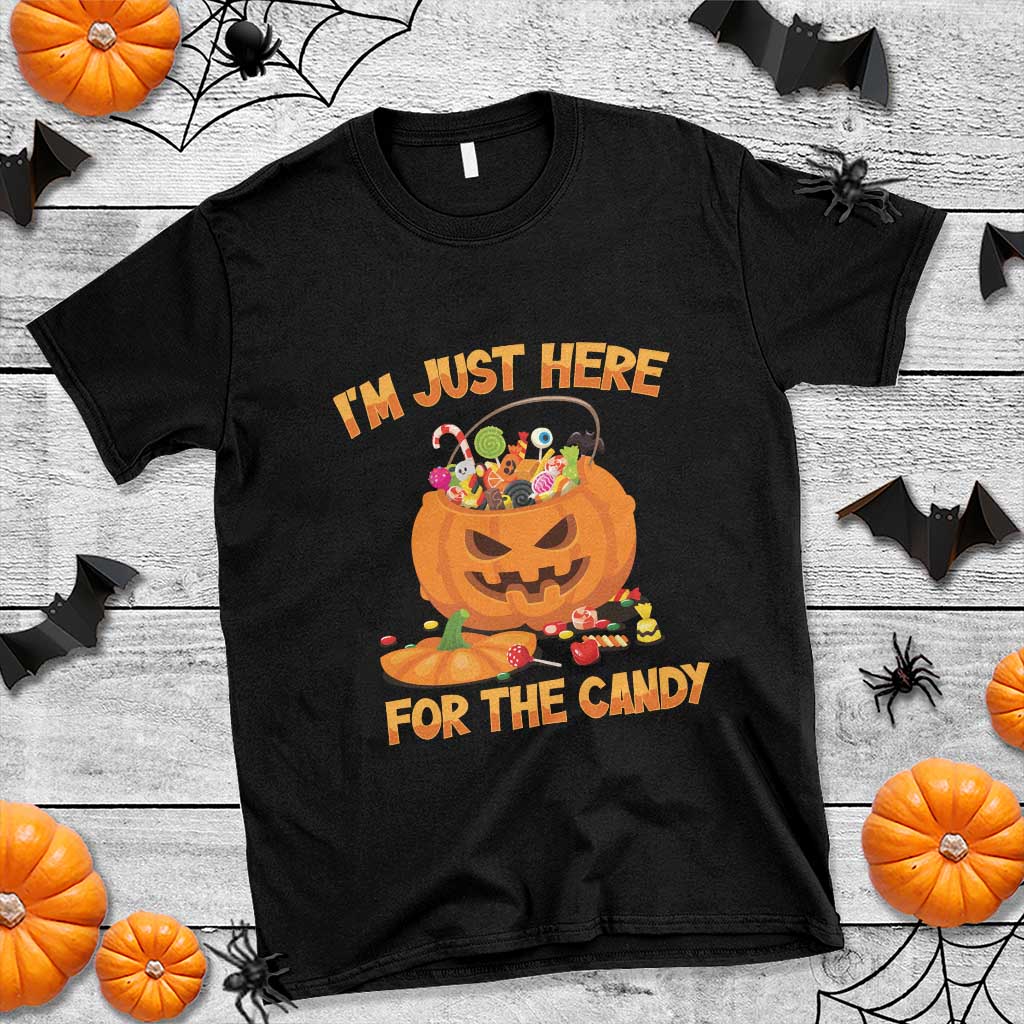 Funny Halloween T Shirt I'm Just here For The Candy Pumpkin Candy Trick Or Treat - Wonder Print Shop