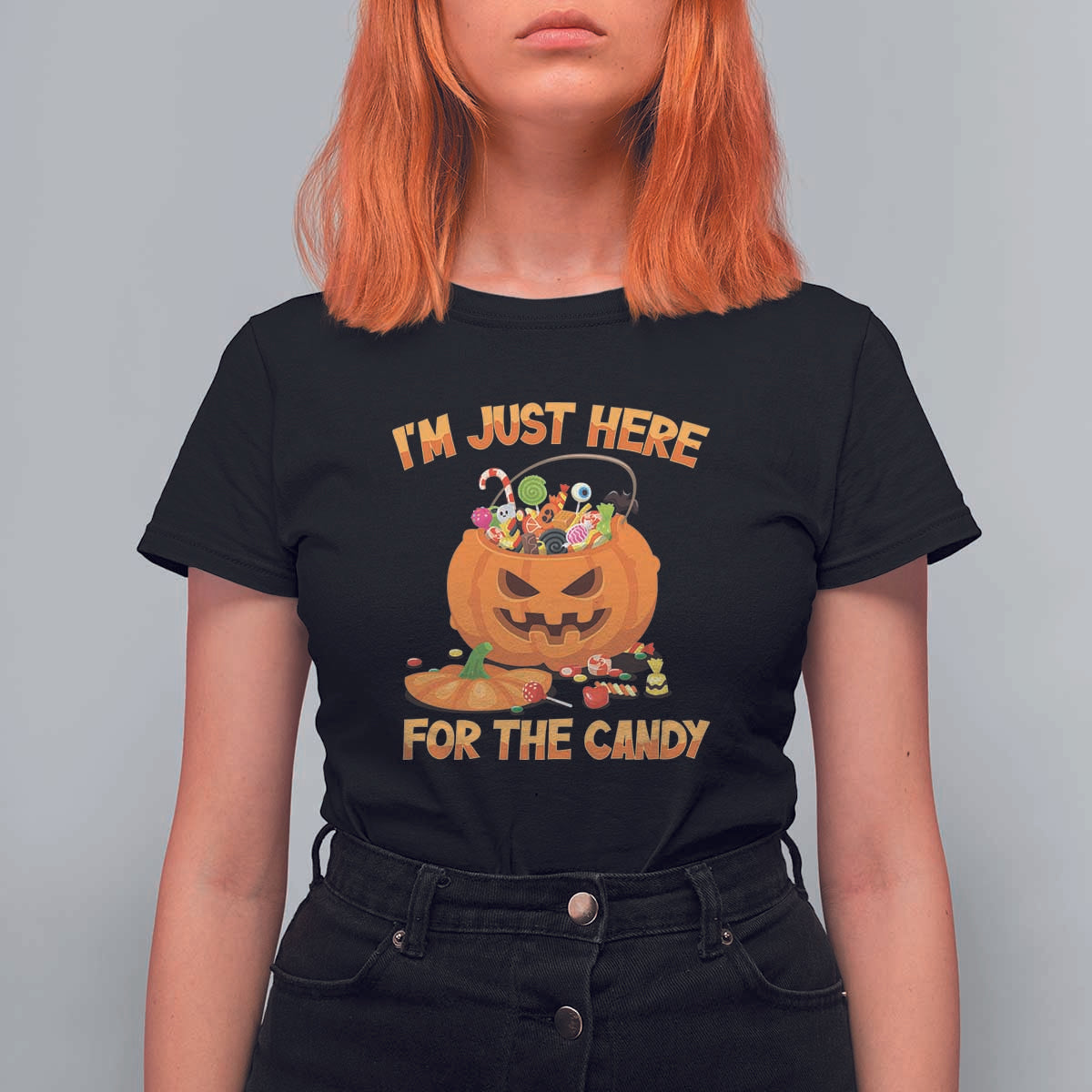 Funny Halloween T Shirt For Women I'm Just here For The Candy Pumpkin Candy Trick Or Treat - Wonder Print Shop