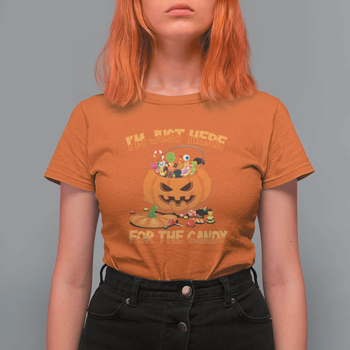 Funny Halloween T Shirt For Women I'm Just here For The Candy Pumpkin Candy Trick Or Treat - Wonder Print Shop
