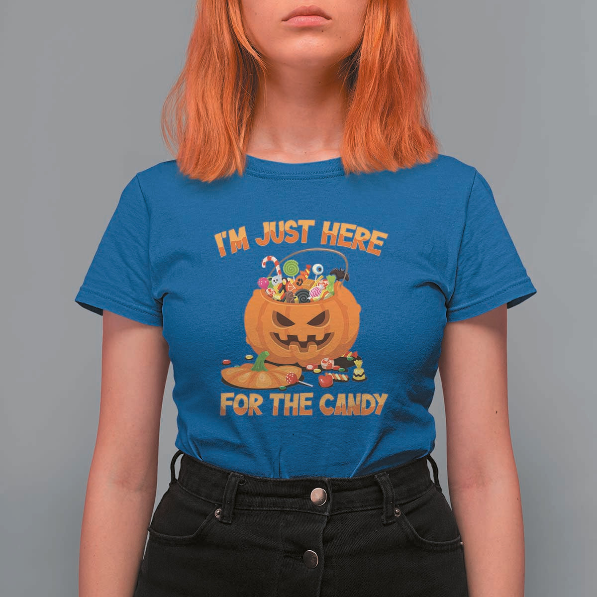 Funny Halloween T Shirt For Women I'm Just here For The Candy Pumpkin Candy Trick Or Treat - Wonder Print Shop