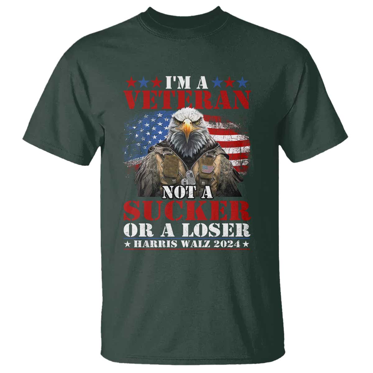Harris Walz 2024 T Shirt I'm A Veteran Not A Sucker Or A Loser Eagle American Flag - Wonder Print Shop
