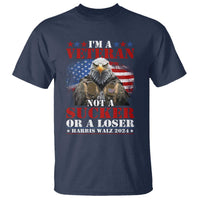 Harris Walz 2024 T Shirt I'm A Veteran Not A Sucker Or A Loser Eagle American Flag - Wonder Print Shop
