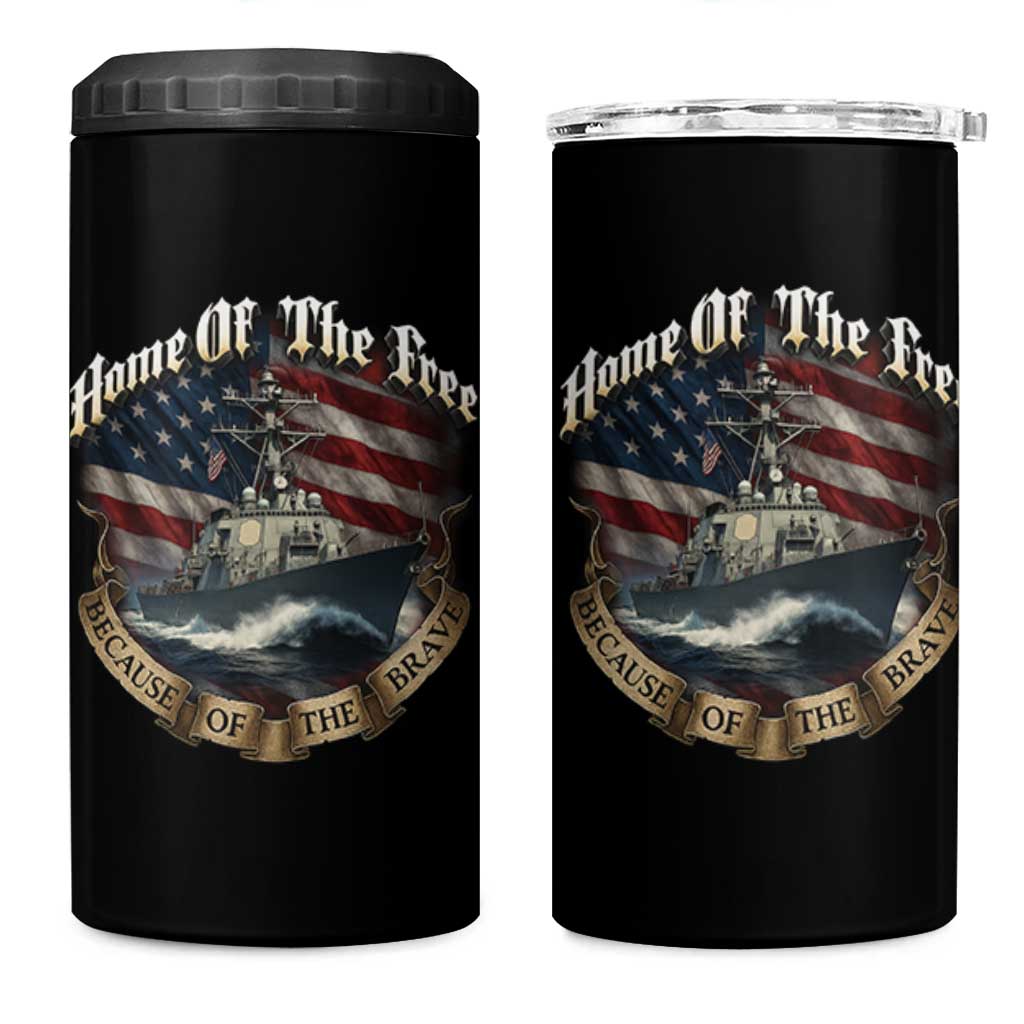 Navy Veteran 4 in 1 Can Cooler Tumbler Home Of The Free Because Of The Brave American Flag - Wonder Print Shop