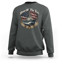 Navy Veteran Sweatshirt Home Of The Free Because Of The Brave American Flag - Wonder Print Shop