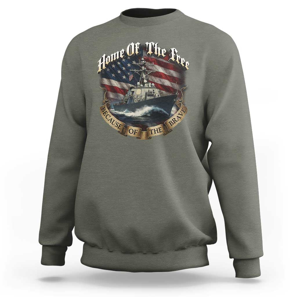 Navy Veteran Sweatshirt Home Of The Free Because Of The Brave American Flag - Wonder Print Shop