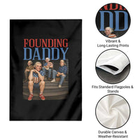 Funny 4th Of July Patriotic Founding Daddy Founding Fathers Garden Flag - Wonder Print Shop