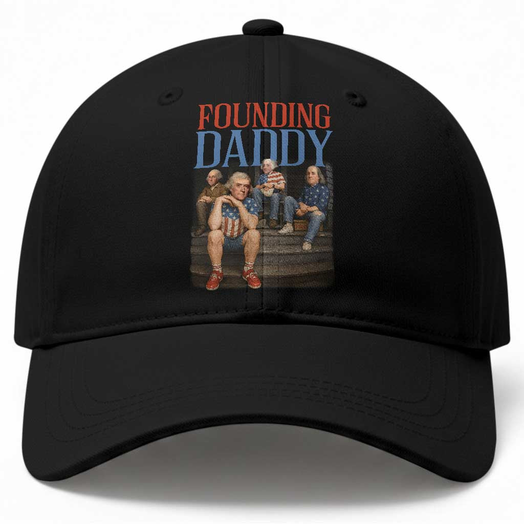 Funny 4th Of July Patriotic Founding Daddy Founding Fathers Baseball Cap