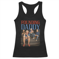 Funny 4th Of July Patriotic Founding Daddy Founding Fathers Racerback Tank Top - Wonder Print Shop