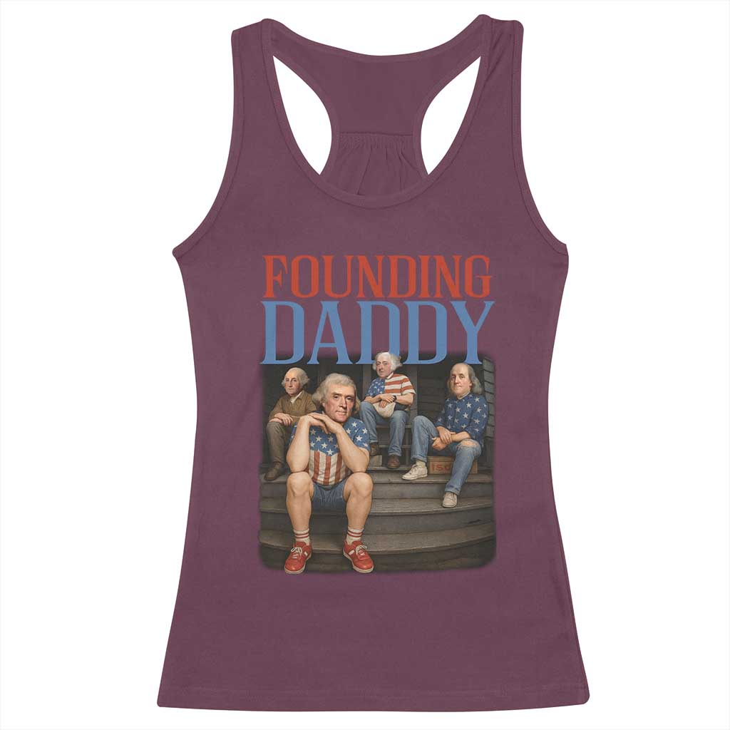 Funny 4th Of July Patriotic Founding Daddy Founding Fathers Racerback Tank Top - Wonder Print Shop