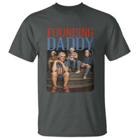 Funny 4th Of July Patriotic Founding Daddy Founding Fathers T Shirt - Wonder Print Shop