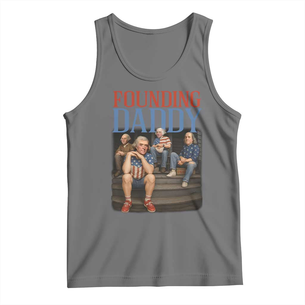 Funny 4th Of July Patriotic Founding Daddy Founding Fathers Tank Top - Wonder Print Shop