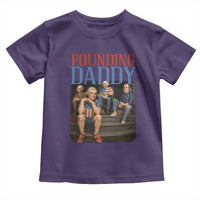 Funny 4th Of July Patriotic Founding Daddy Founding Fathers Toddler T Shirt - Wonder Print Shop