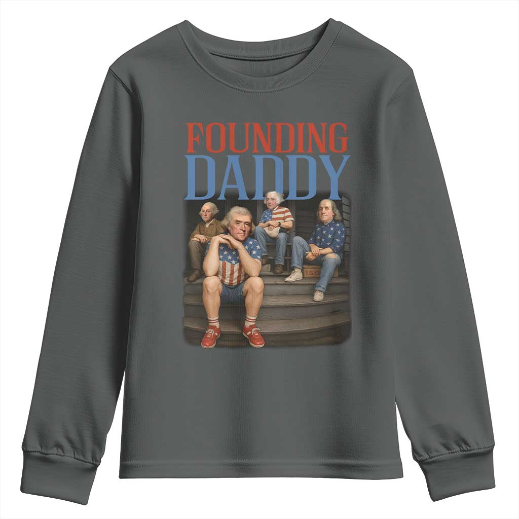 Funny 4th Of July Patriotic Founding Daddy Founding Fathers Youth Sweatshirt - Wonder Print Shop