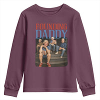 Funny 4th Of July Patriotic Founding Daddy Founding Fathers Youth Sweatshirt - Wonder Print Shop