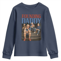 Funny 4th Of July Patriotic Founding Daddy Founding Fathers Youth Sweatshirt - Wonder Print Shop