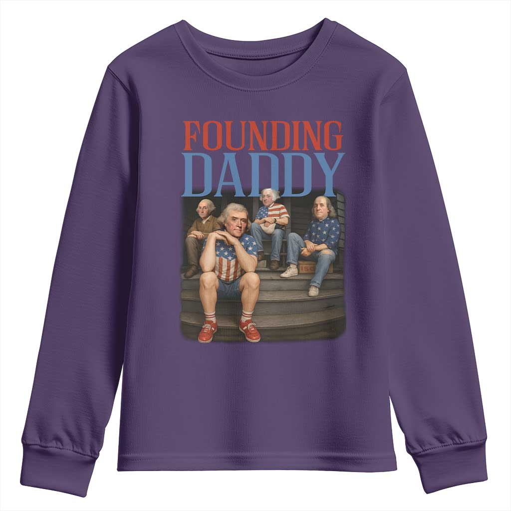 Funny 4th Of July Patriotic Founding Daddy Founding Fathers Youth Sweatshirt - Wonder Print Shop