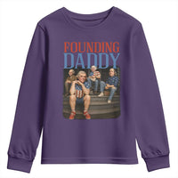 Funny 4th Of July Patriotic Founding Daddy Founding Fathers Youth Sweatshirt - Wonder Print Shop