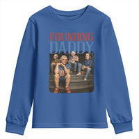 Funny 4th Of July Patriotic Founding Daddy Founding Fathers Youth Sweatshirt - Wonder Print Shop