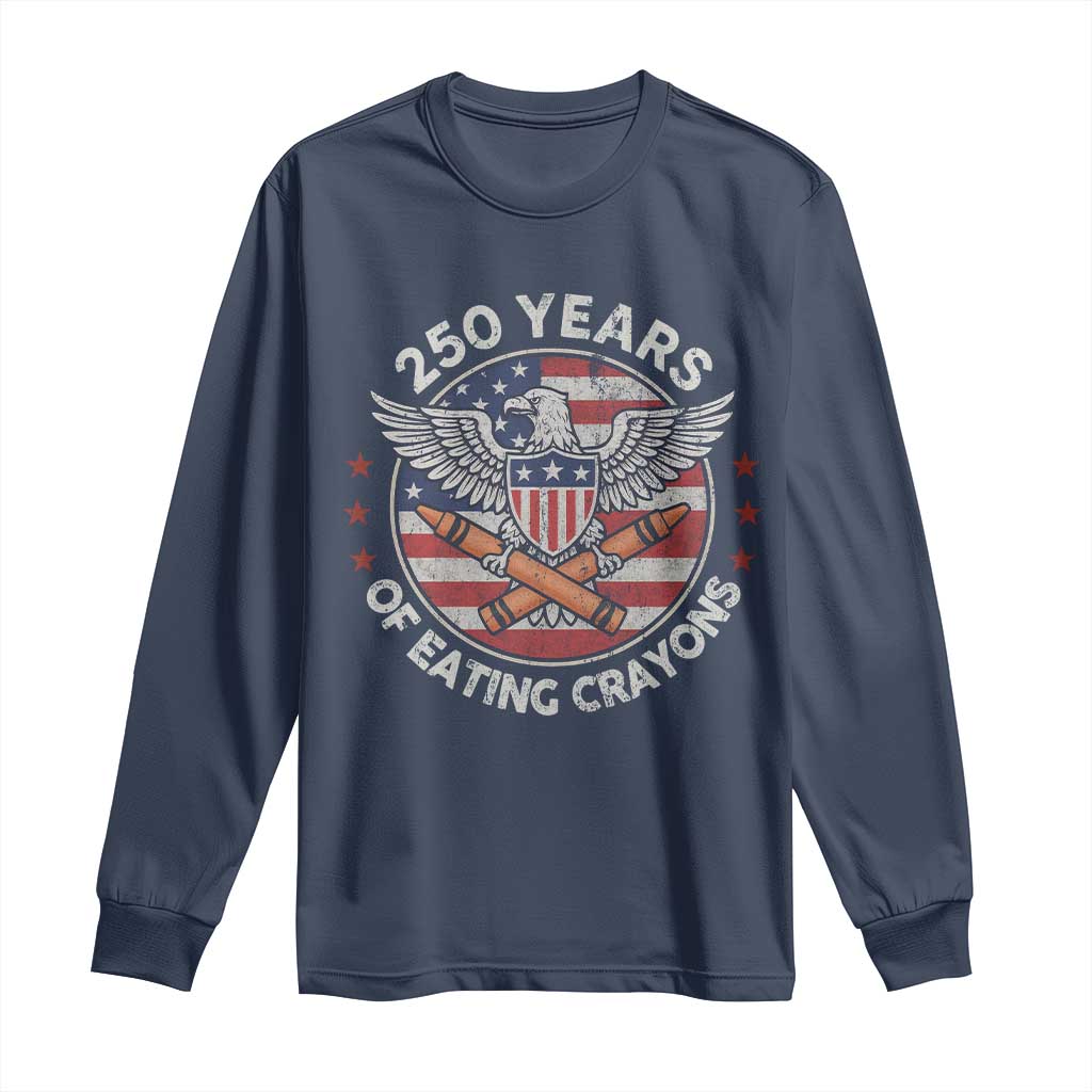 Marine Veteran 250 Years Of Eating Crayons Long Sleeve Shirt American Flag - Wonder Print Shop