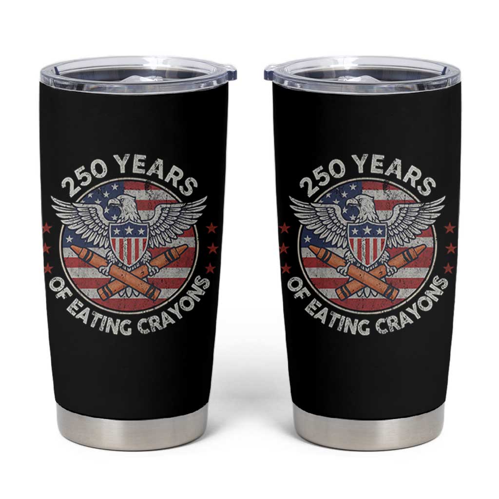 Marine Veteran 250 Years Of Eating Crayons Tumbler Cup American Flag - Wonder Print Shop