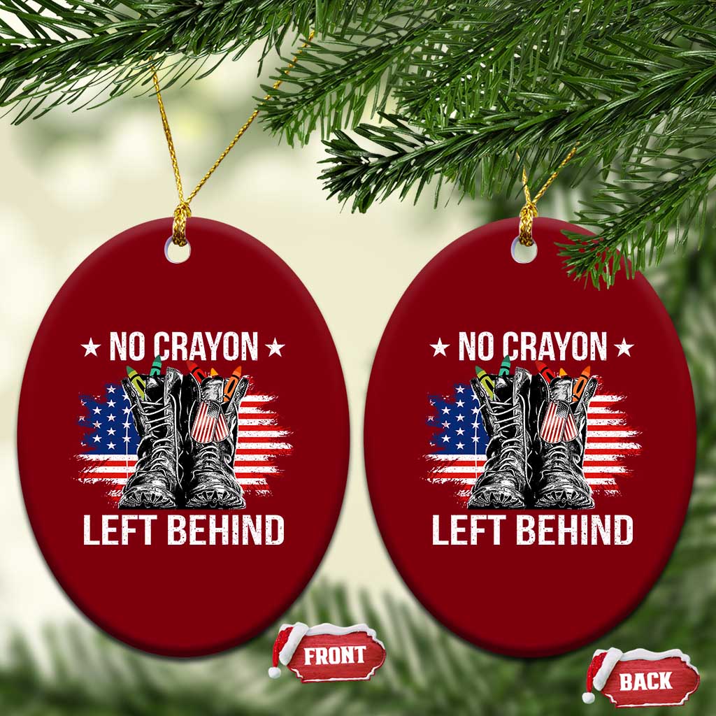 No Crayon Left Behind Ceramic Ornament Corps Squad Military Our Marine Troop Combat Boots - Wonder Print Shop