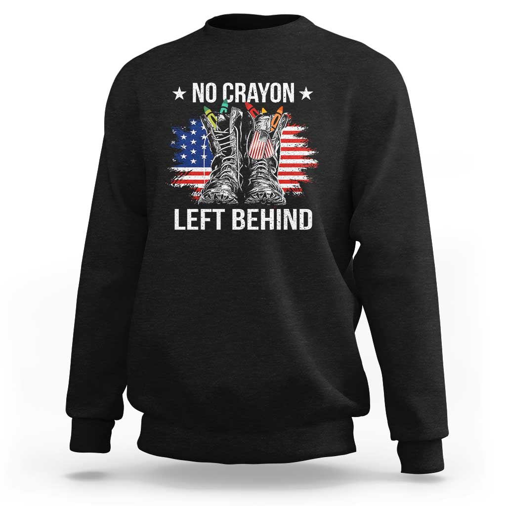 No Crayon Left Behind Sweatshirt Corps Squad Military Our Marine Troop Combat Boots - Wonder Print Shop