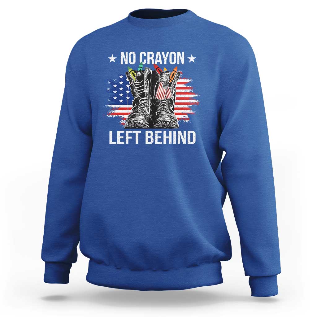 No Crayon Left Behind Sweatshirt Corps Squad Military Our Marine Troop Combat Boots - Wonder Print Shop