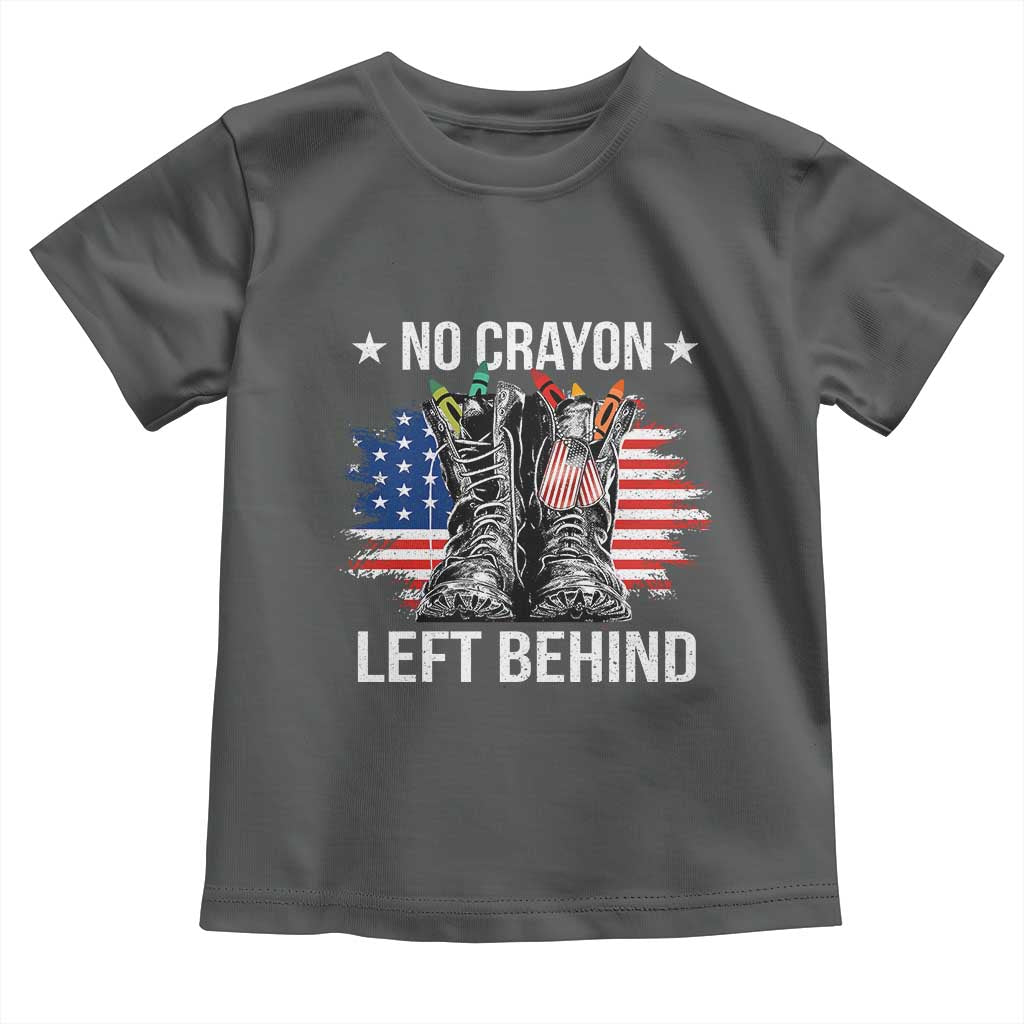 No Crayon Left Behind Toddler T Shirt Corps Squad Military Our Marine Troop Combat Boots - Wonder Print Shop