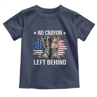 No Crayon Left Behind Toddler T Shirt Corps Squad Military Our Marine Troop Combat Boots - Wonder Print Shop