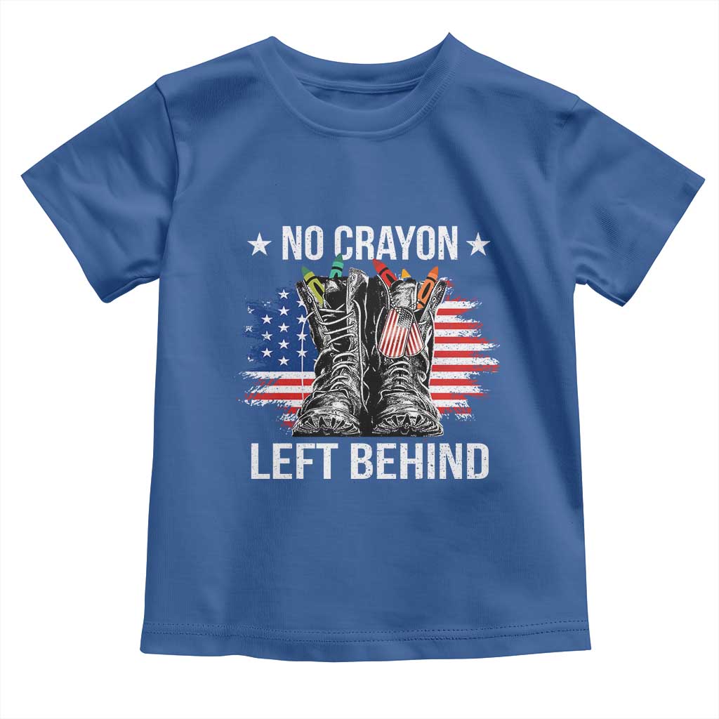 No Crayon Left Behind Toddler T Shirt Corps Squad Military Our Marine Troop Combat Boots - Wonder Print Shop