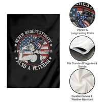 Never Underestimate A Women Who Is Also A Veteran Garden Flag Female Veteran - Wonder Print Shop