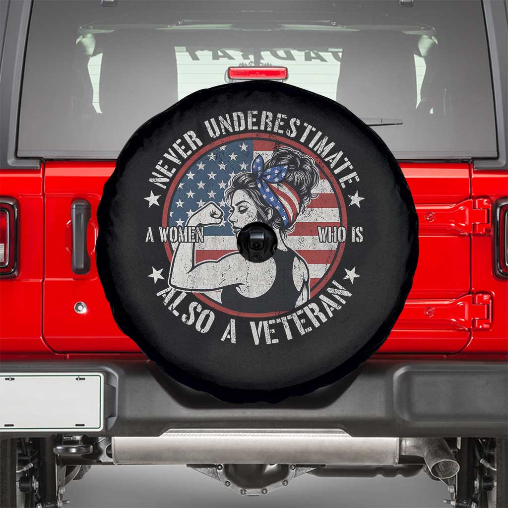 Never Underestimate A Women Who Is Also A Veteran Spare Tire Cover Female Veteran - Wonder Print Shop