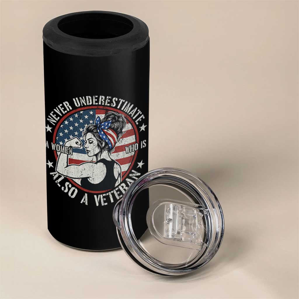 Never Underestimate A Women Who Is Also A Veteran 4 in 1 Can Cooler Tumbler Female Veteran - Wonder Print Shop