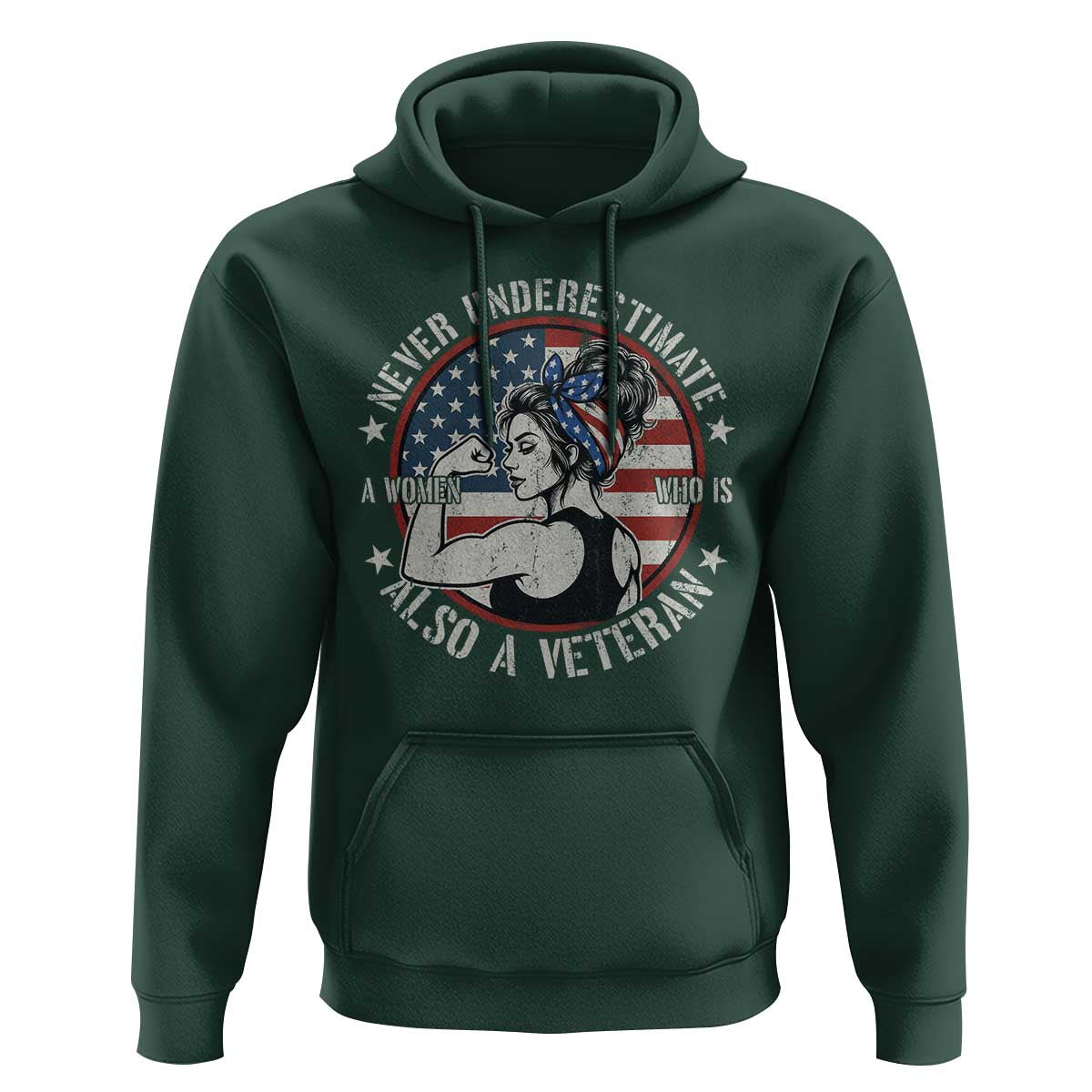 Never Underestimate A Women Who Is Also A Veteran Hoodie Female Veteran - Wonder Print Shop