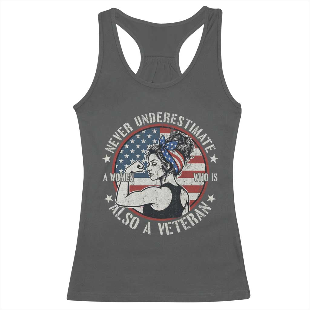 Never Underestimate A Women Who Is Also A Veteran Racerback Tank Top Female Veteran - Wonder Print Shop