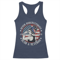 Never Underestimate A Women Who Is Also A Veteran Racerback Tank Top Female Veteran - Wonder Print Shop