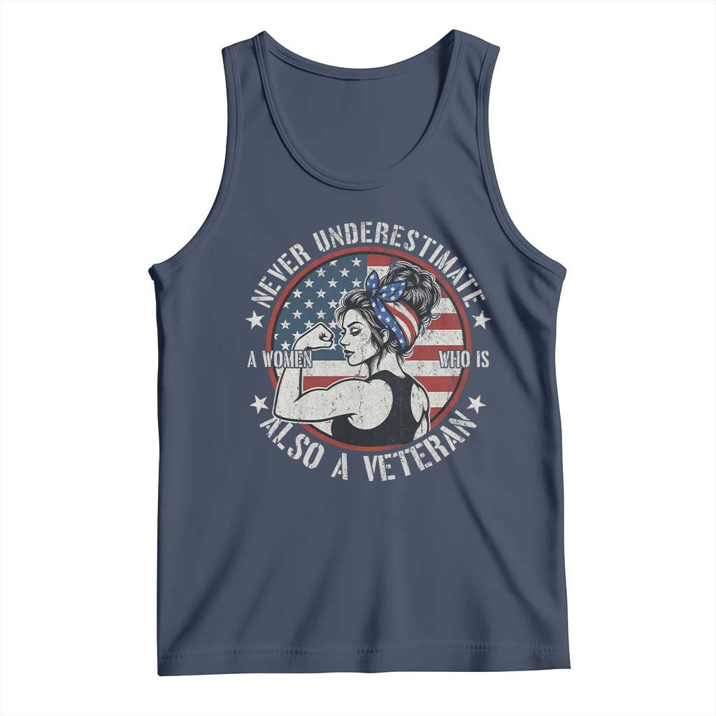 Never Underestimate A Women Who Is Also A Veteran Tank Top Female Veteran - Wonder Print Shop