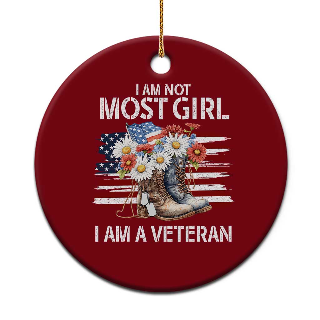 I Am Not Most Girl I Am A Veteran Ceramic Ornament Female Veteran Combat Boots - Wonder Print Shop