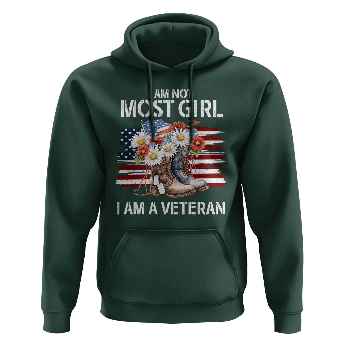 I Am Not Most Girl I Am A Veteran Hoodie Female Veteran Combat Boots - Wonder Print Shop