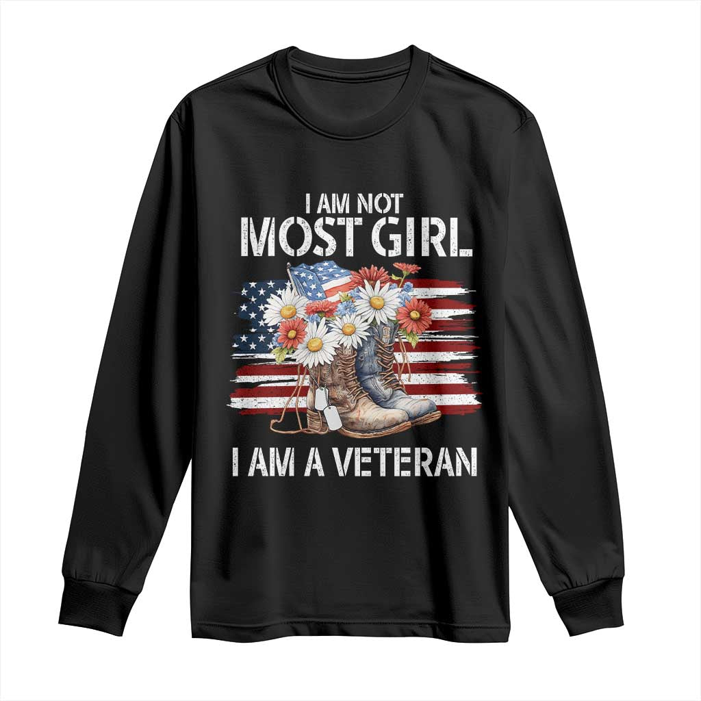 I Am Not Most Girl I Am A Veteran Long Sleeve Shirt Female Veteran Combat Boots - Wonder Print Shop