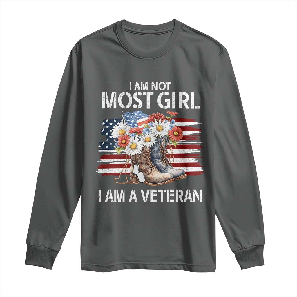 I Am Not Most Girl I Am A Veteran Long Sleeve Shirt Female Veteran Combat Boots - Wonder Print Shop