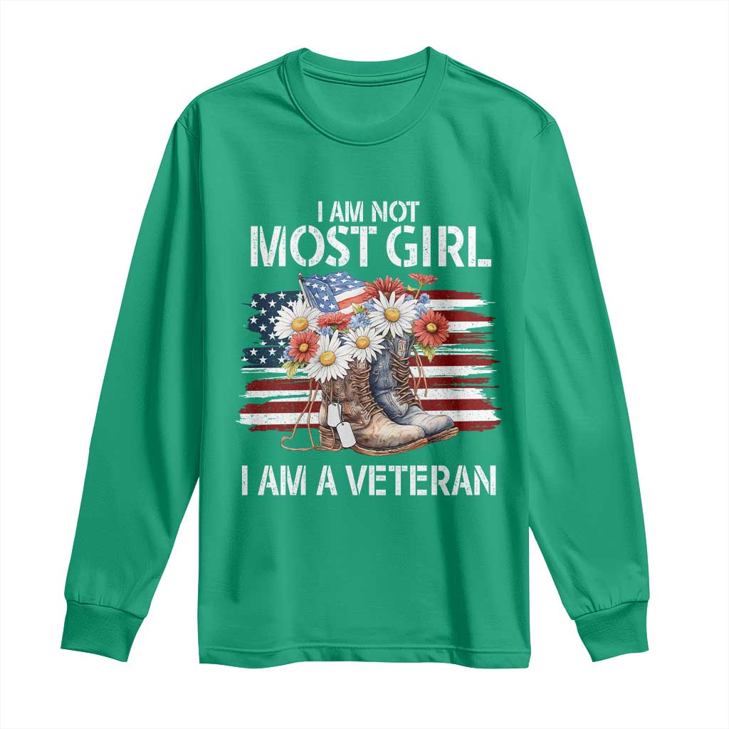 I Am Not Most Girl I Am A Veteran Long Sleeve Shirt Female Veteran Combat Boots - Wonder Print Shop