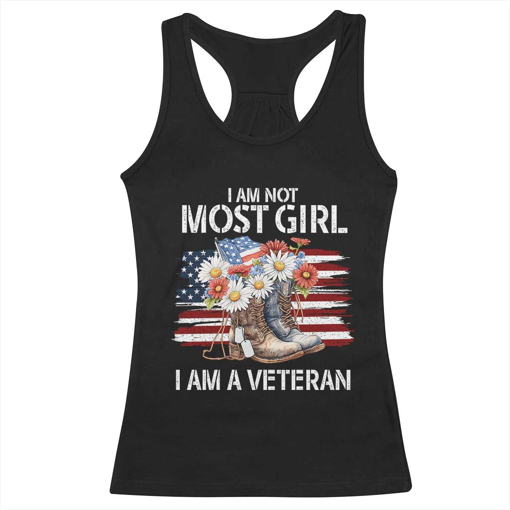 I Am Not Most Girl I Am A Veteran Racerback Tank Top Female Veteran Combat Boots - Wonder Print Shop