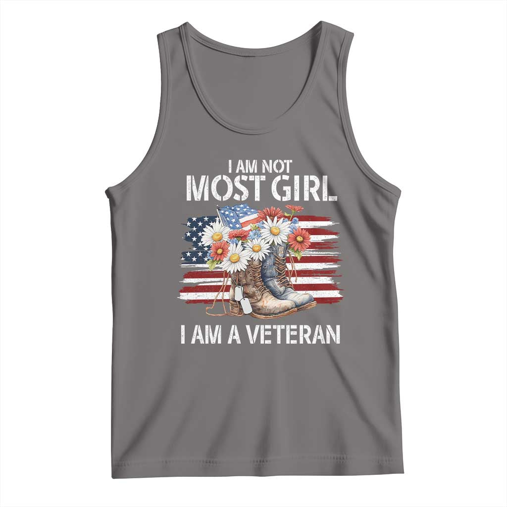 I Am Not Most Girl I Am A Veteran Tank Top Female Veteran Combat Boots - Wonder Print Shop