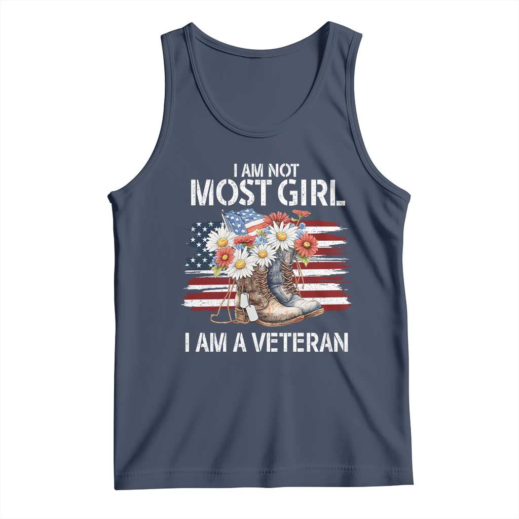 I Am Not Most Girl I Am A Veteran Tank Top Female Veteran Combat Boots - Wonder Print Shop