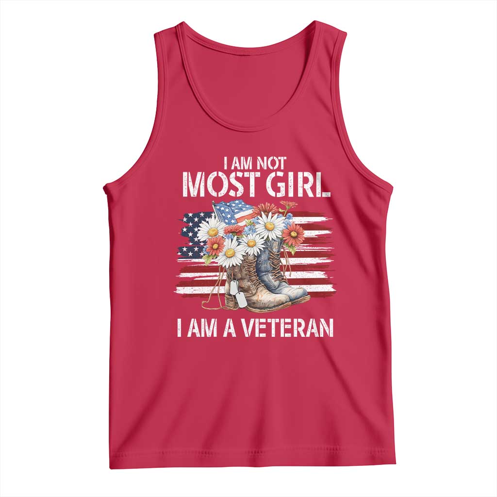 I Am Not Most Girl I Am A Veteran Tank Top Female Veteran Combat Boots - Wonder Print Shop