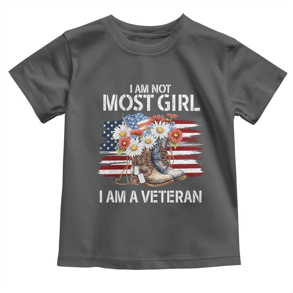 I Am Not Most Girl I Am A Veteran Toddler T Shirt Female Veteran Combat Boots - Wonder Print Shop